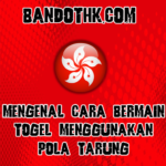 Mengenal Cara Bemain Togel Hongkong