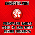 Pendapatan Bandar Togel Hk Dari Setiap Member Perharinya