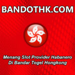 Menang Slot Provider Habanero Di Bandar Togel Hongkong