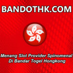 Menang Slot Provider Spinomenal Di Bandar Togel Hongkong